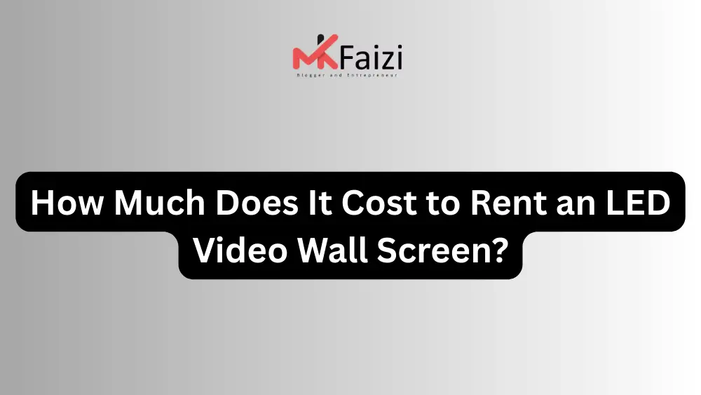 How Much Does It Cost to Rent an LED Video Wall Screen?