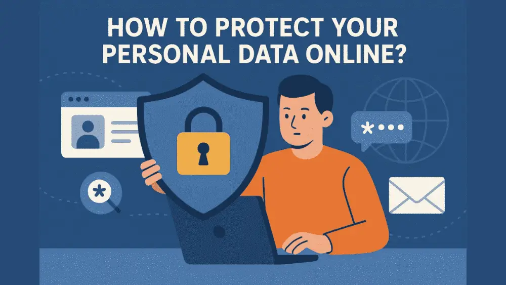 Illustration of a person sitting at a laptop holding a shield with a padlock symbol, surrounded by icons of a password, email, user profile, and globe, with the title “How to Protect Your Personal Data Online?”